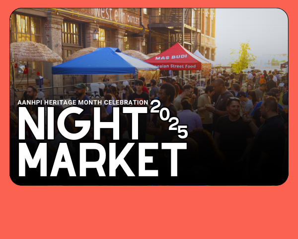 2025 Asian Heritage Month Celebration & Night Market
