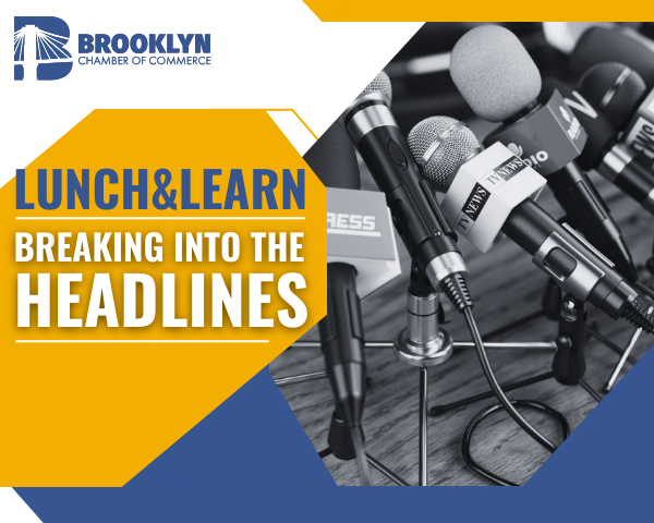 Lunch & Learn: Breaking Into the Headlines
